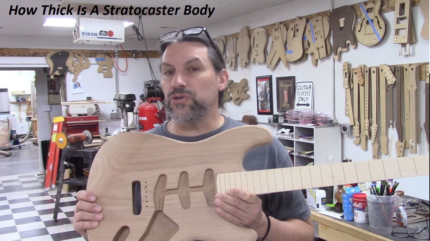 How Thick Is A Stratocaster Body