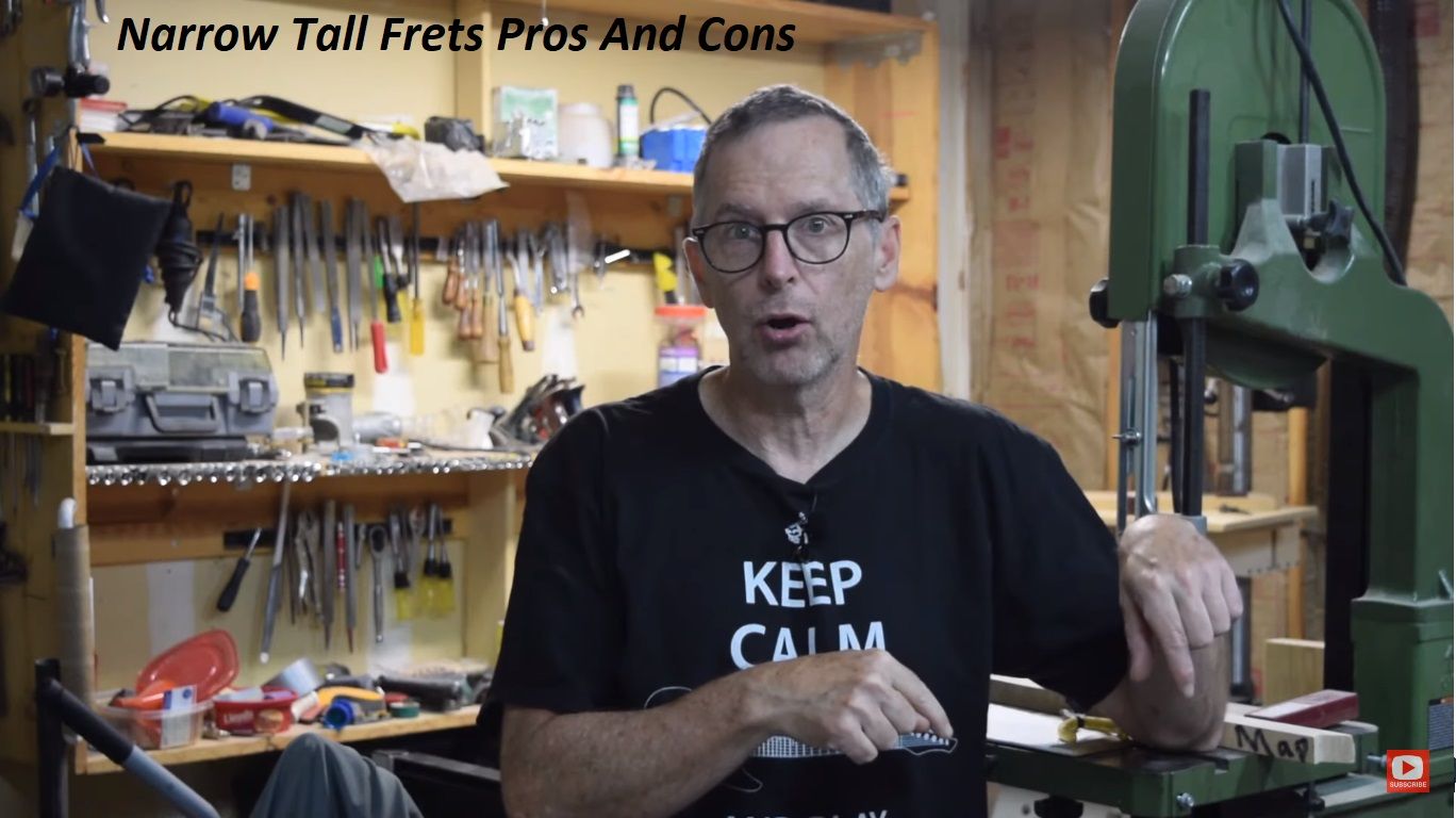 Narrow Tall Frets Pros And Cons